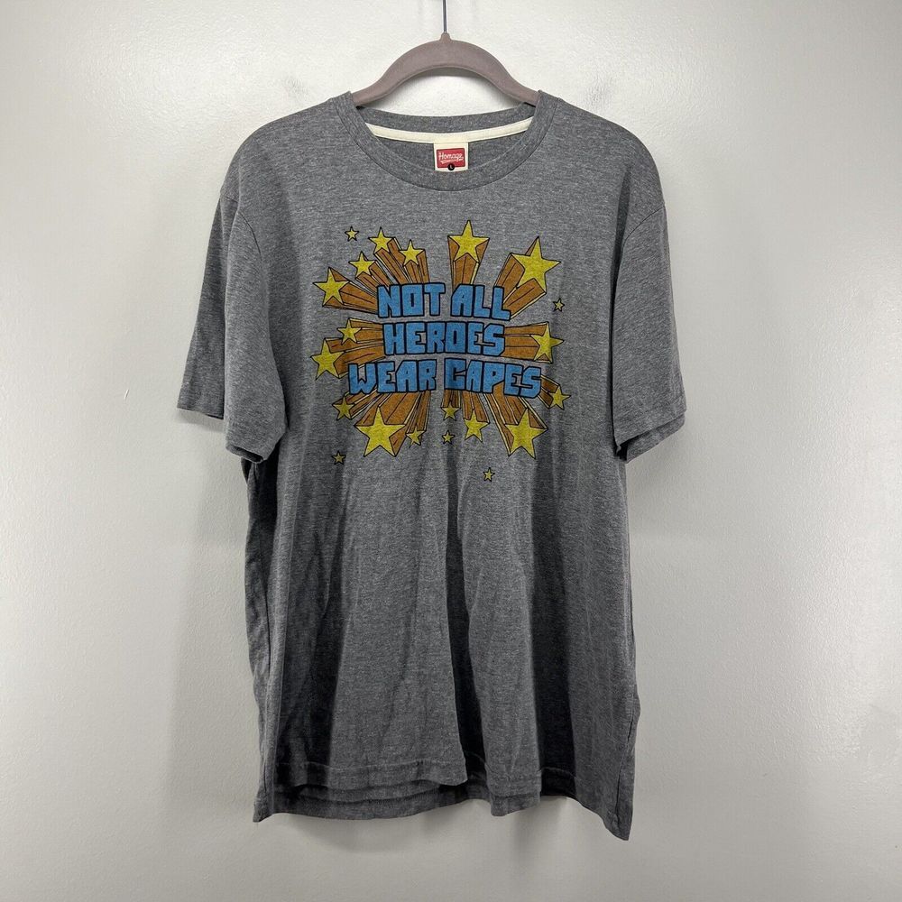 Homage Not All Heroes Wear Capes‎ Shirt Large Gray Graphic Print Short Sleeve